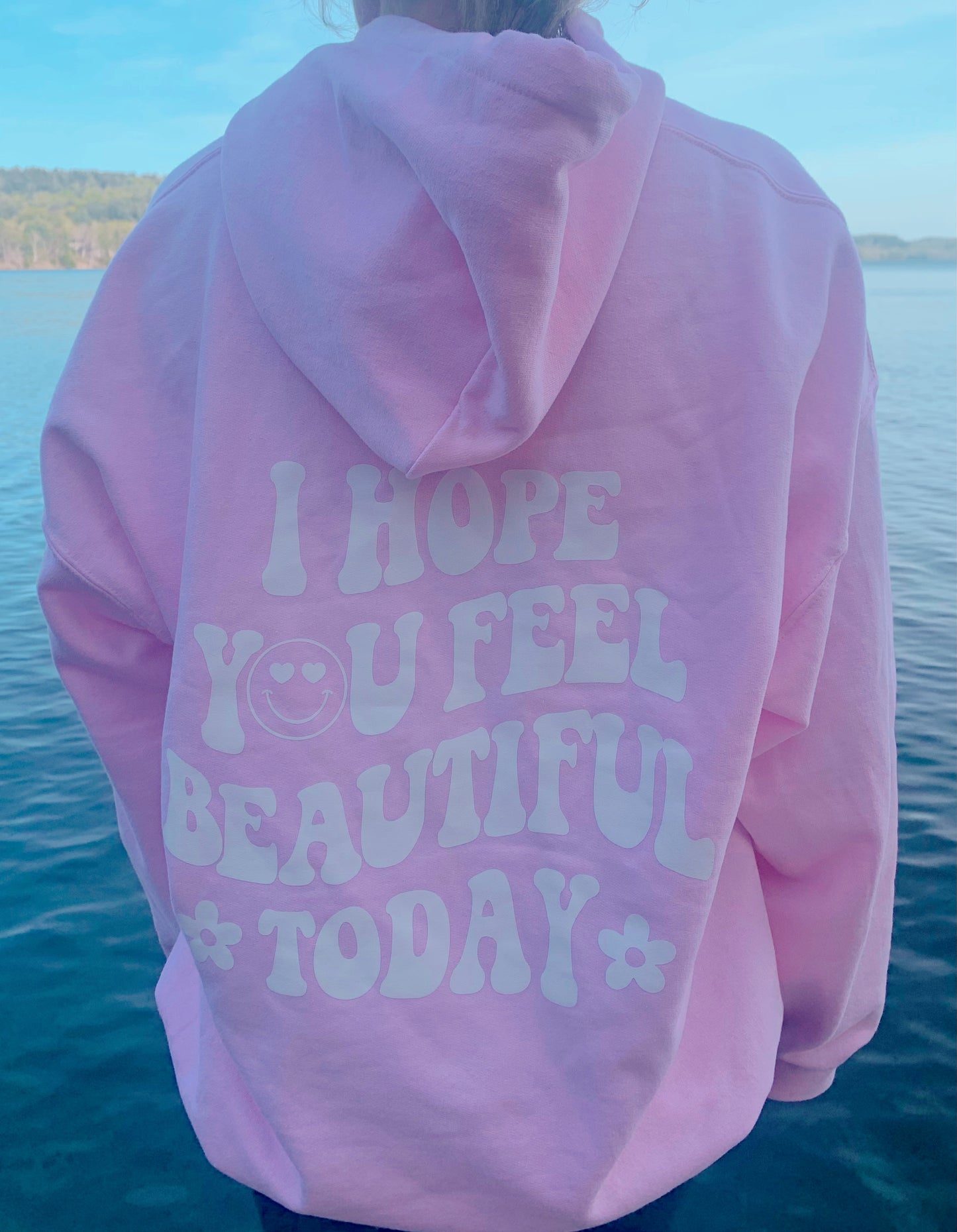 “I Hope You Feel Beautiful Today”